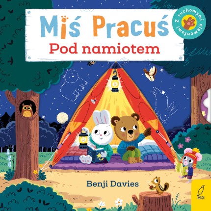 Miś Pracuś. Przesuń paluszkiem. Pod namiotem / Wydawnictwo Wilga
