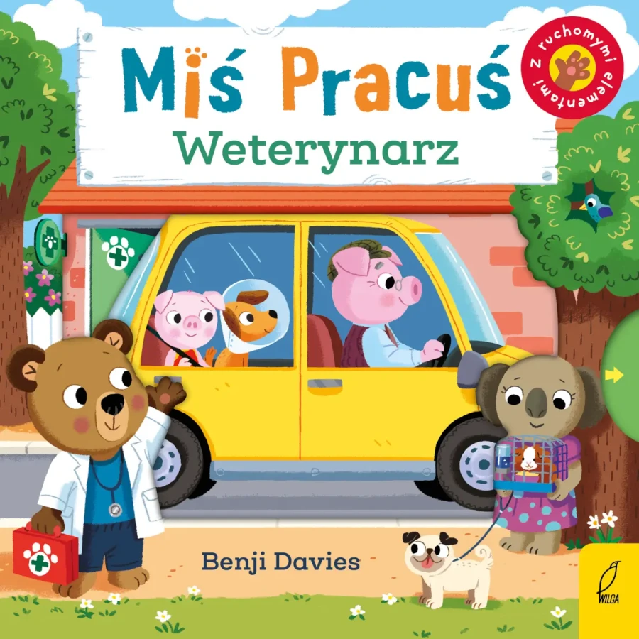 Miś Pracuś. Weterynarz / Wydawnictwo Wilga