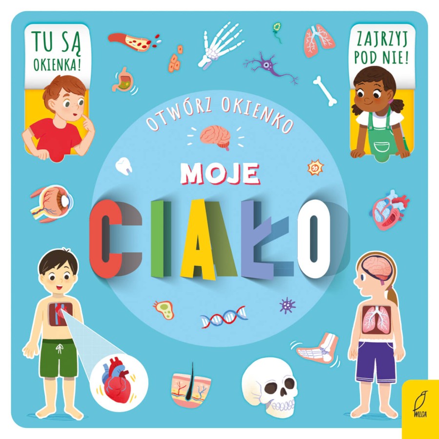 Moje ciało. Otwórz okienko / Wydawnictwo Wilga