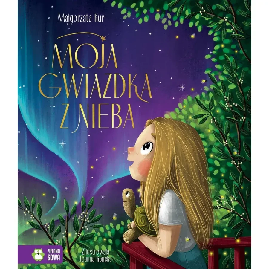 Moja gwiazdka z nieba / Wydawnictwo Zielona Sowa