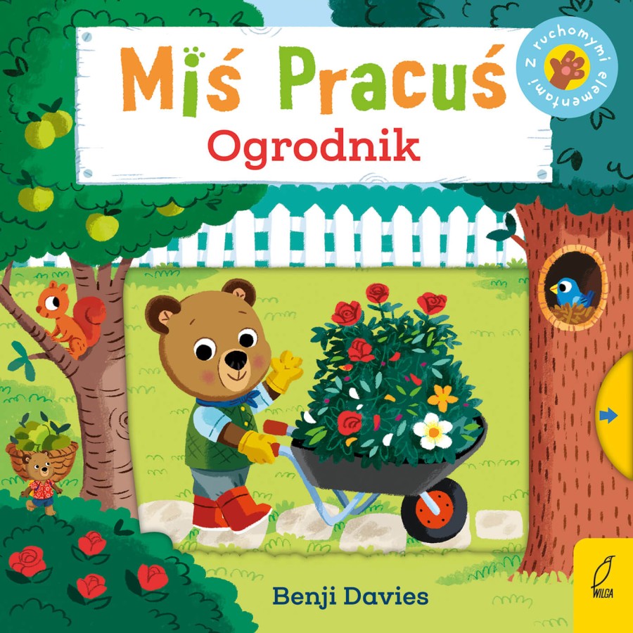 Miś Pracuś. Przesuń paluszkiem. Ogrodnik / Wydawnictwo Wilga