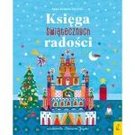 Księgach świątecznych radości / Wydawnictwo Wilga