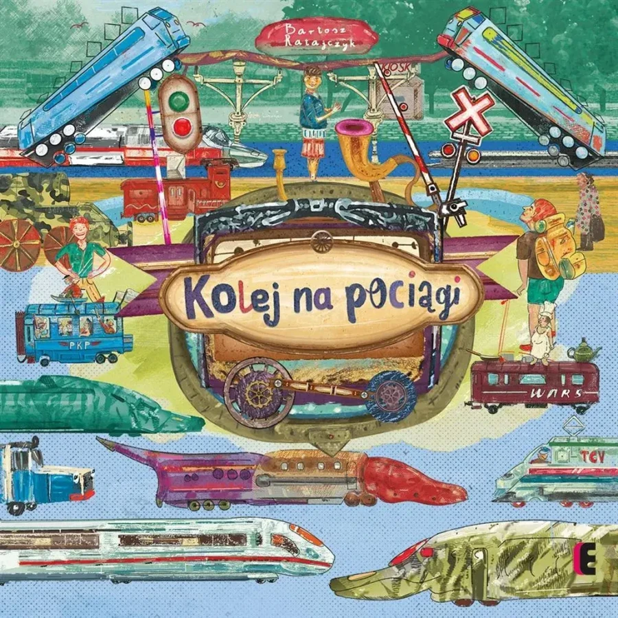 Kolej na pociągi / Wydawnictwo EZOP