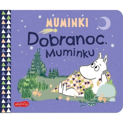Dobranoc, Muminku. Muminki. Książeczki kartonowe / HarperCollins