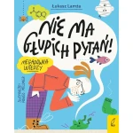 Nie ma głupich pytań! / Wydawnictwo Wilga
