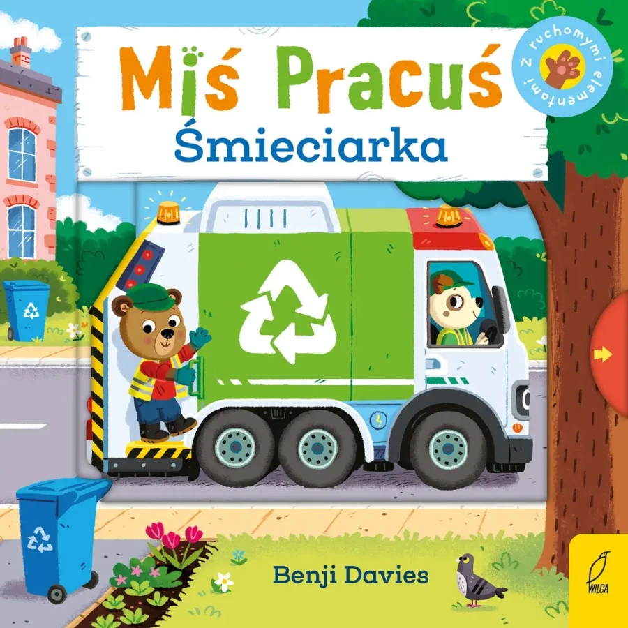 Miś Pracuś. Śmieciarka / Wydawnictwo Wilga