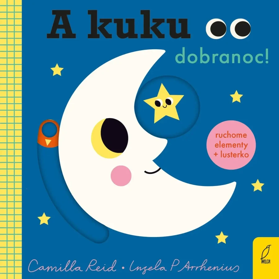 A kuku, dobranoc! / Wydawnictwo Wilga