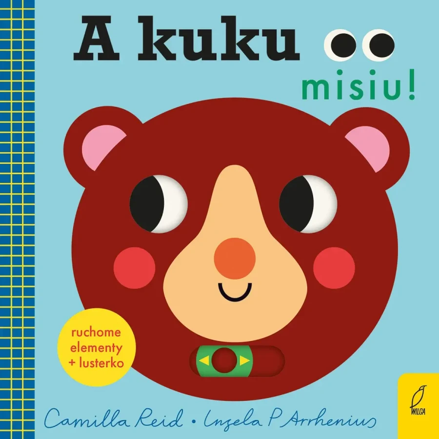A kuku, misiu! / Wydawnictwo Wilga