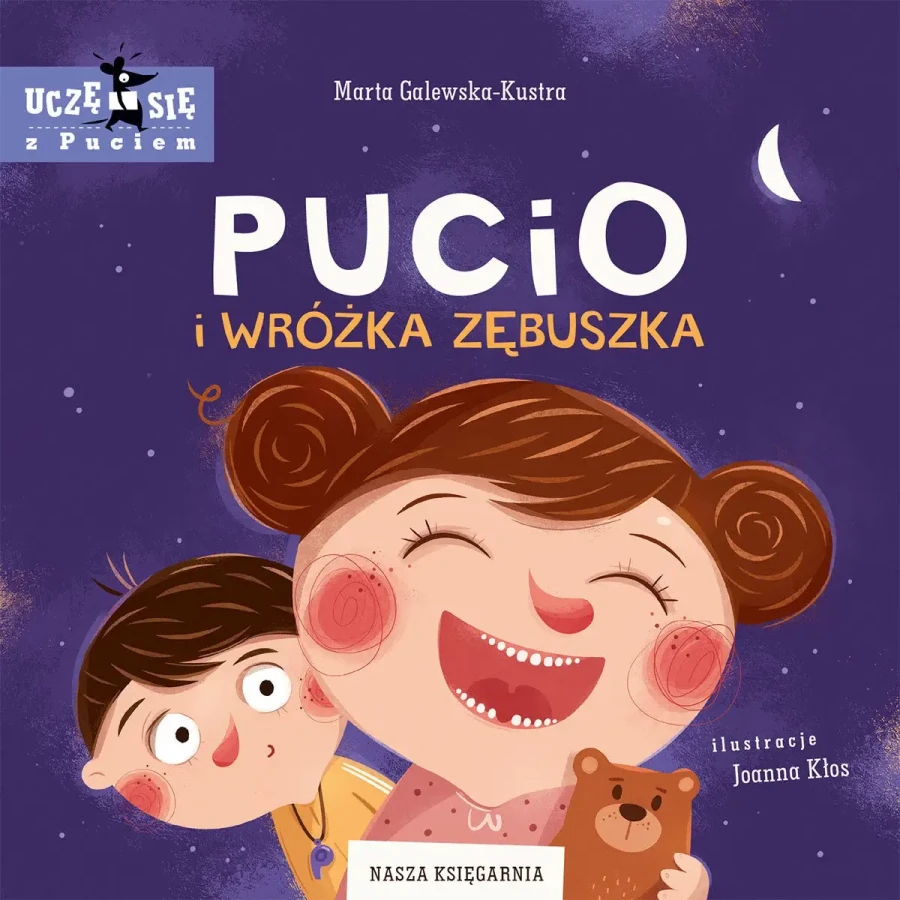 Pucio i Wróżka Zębuszka / Wydawnictwo Nasza Księgarnia