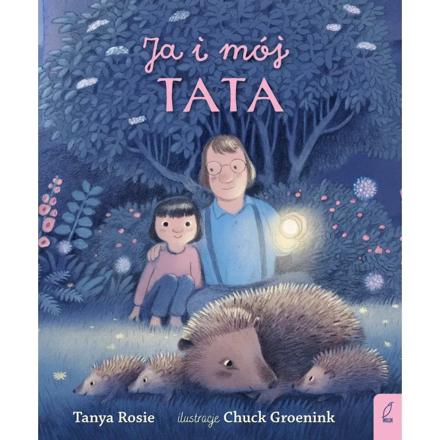 Ja i mój tata / Wydawnictwo Wilga
