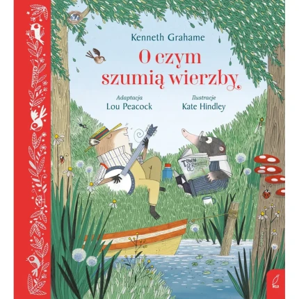 O czym szumią wierzby / Wydawnictwo Wilga