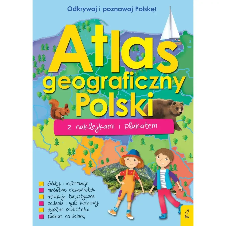 Atlas geograficzny Polski z naklejkami i plakatem / Wydawnictwo Wilga