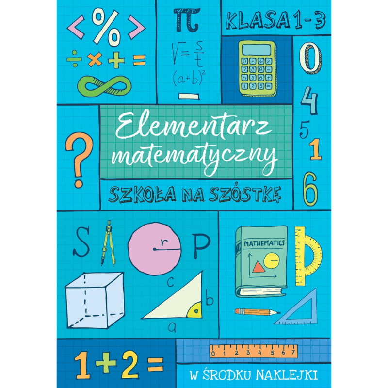 Elementarz matematyczny. Szkoła na szóstkę /  Wilga