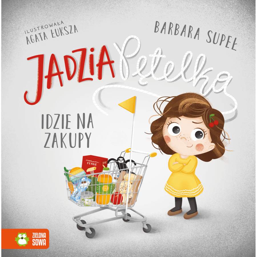 Jadzia Pętelka idzie na zakupy / Wydawnictwo Zielona Sowa