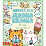 Bubble tea. Słodka kraina. Księga łamigłówek / Wydawnictwo Zielona Sowa 