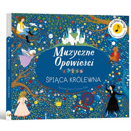 Muzyczne opowieści. Śpiąca Królewna / Wydawnictwo Api Papi