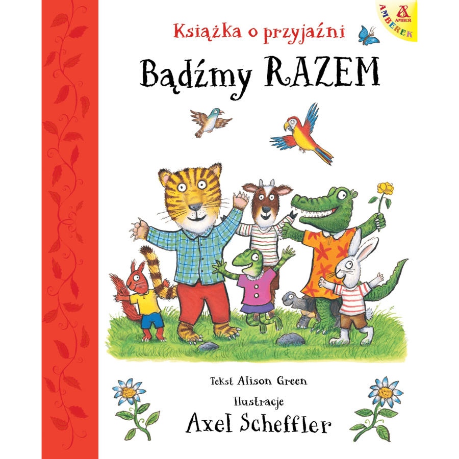 Bądźmy razem. Książka o przyjaźni / Wydawnictwo Amber