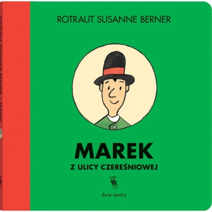 Marek z ulicy Czereśniowej / Wydawnictwo Dwie Siostry