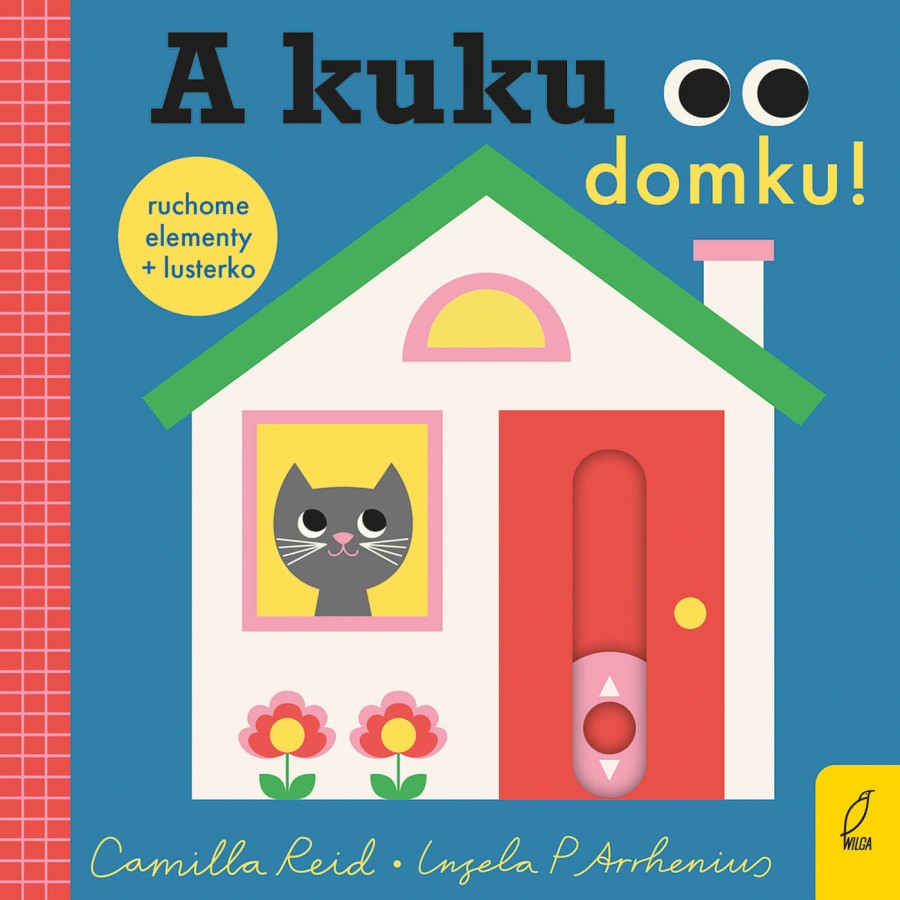 A kuku, domku! / Wydawnictwo Wilga