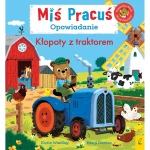 Miś Pracuś. Kłopoty z traktorem / Wydawnictwo Wilga