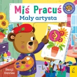 Miś Pracuś. Mały artysta / Wydawnictwo Wilga