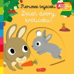 Dzień dobry, króliczku! Pierwsze bajeczki. Akademia mądrego dziecka / HarperCollins