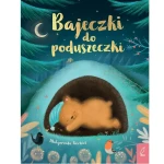 Bajeczki do poduszeczki / Wilga