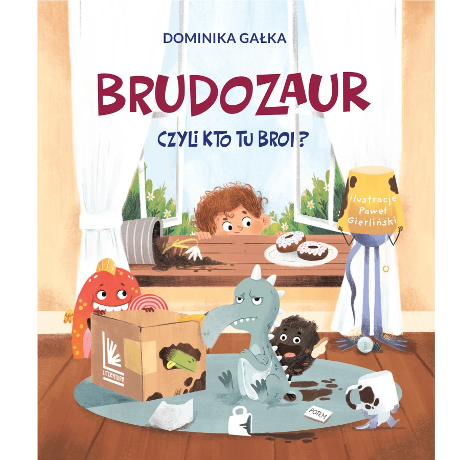 Brudozaur, czyli kto tu broi? / Wydawnictwo Literatura