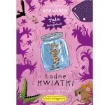 Ładne kwiatki. Tata w tarapatach. / Wydawnictwo Nasza Księgarnia