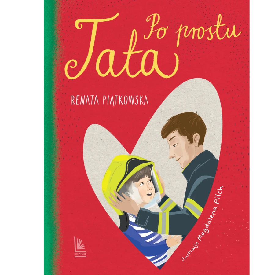 Po prostu tata / Wydawnictwo Literatura