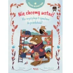 Nie chcemy wstać! Kto wyszykuje 6 śpiochów do przedszkola? Książka interaktywna / Wydawnictwo Jedność