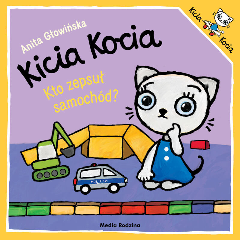 Kicia Kocia. Kto zepsuł samochód? / Wydawnictwo Media Rodzina