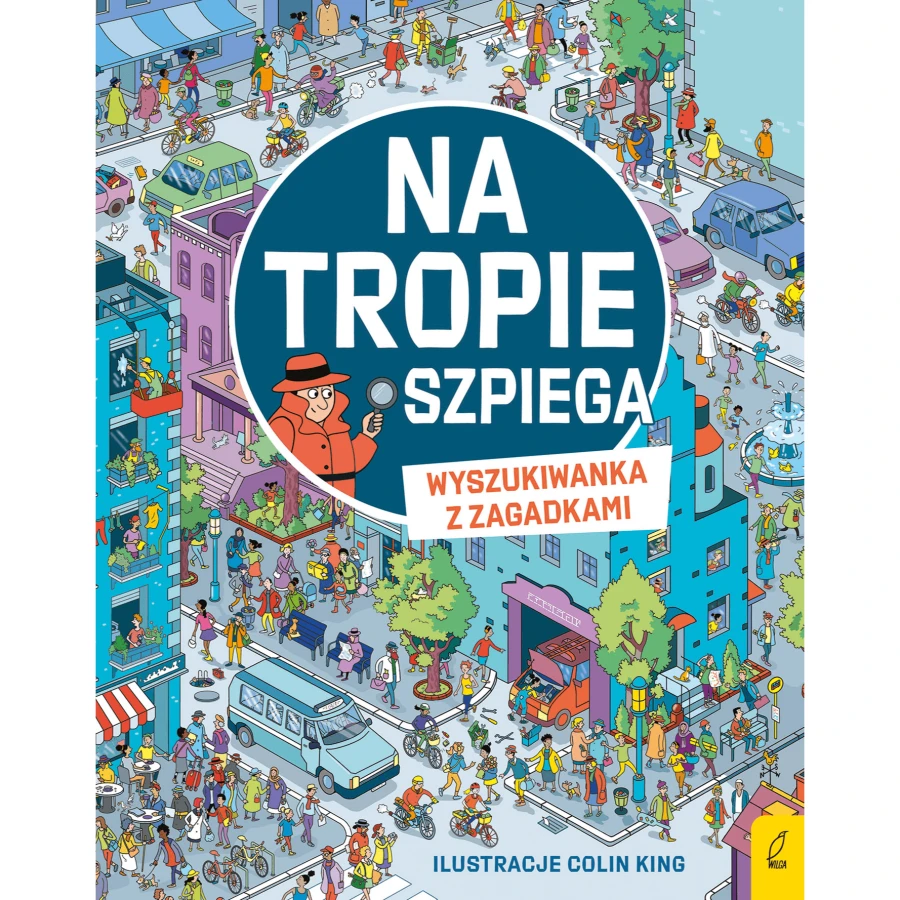 Na tropie szpiega. Wyszukiwanka z zagadkami / Wilga