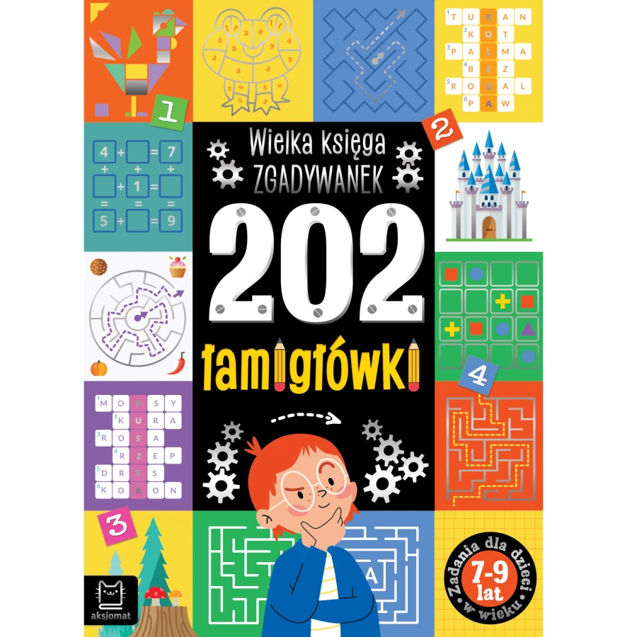 202 łamigłówki. Wielka księga zgadywanek 7+ / Wydawnictwo Aksjomat