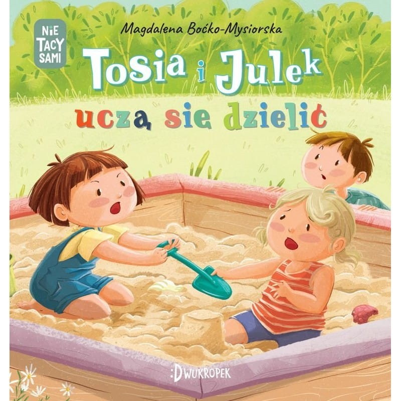Tosia i Julek uczą się dzielić / Wydawnictwo Dwukropek