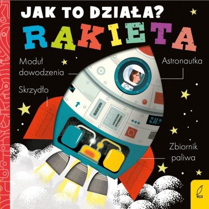 Jak to działa? RAKIETA / Wydawnictwo Wilga