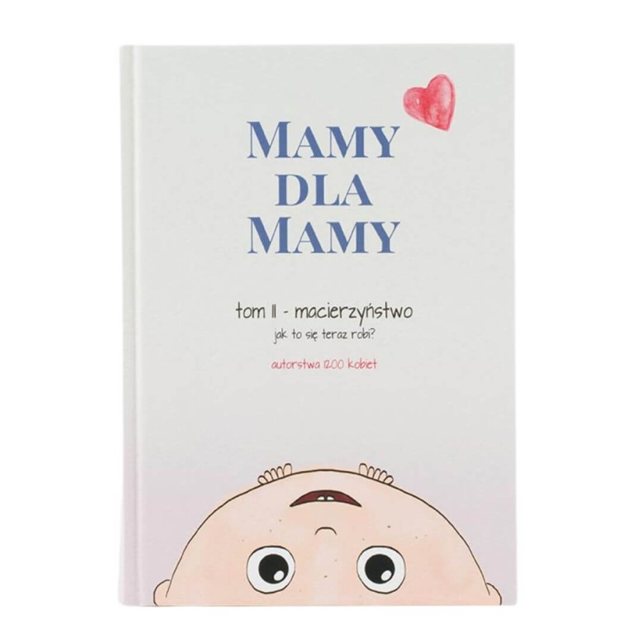 Mamy dla Mamy tom II - Macierzyństwo