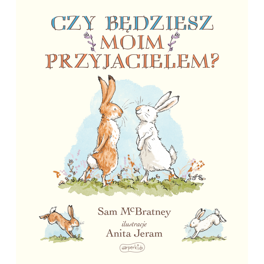 Czy będziesz moim przyjacielem? / HarperCollins
