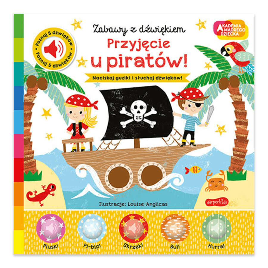 Przyjęcie u piratów! Akademia Mądrego Dziecka. Zabawy z dźwiękiem / HarperCollins