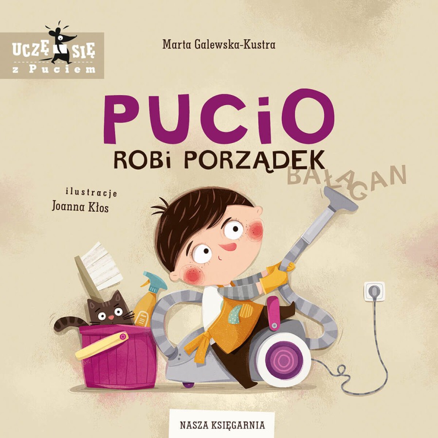 Pucio robi porządek / Wydawnictwo Nasza Księgarnia