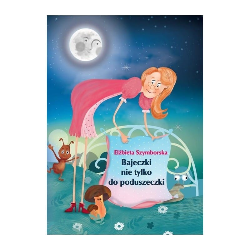 Bajeczki nie tylko do poduszeczki / Wydawnictwo Sorus