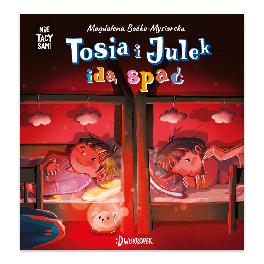 Tosia i Julek idą spać / Wydawnictwo Dwukropek