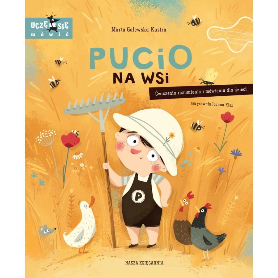 Pucio na wsi. Ćwiczenia rozumienia i mówienia dla dzieci /Nasza Księgarnia