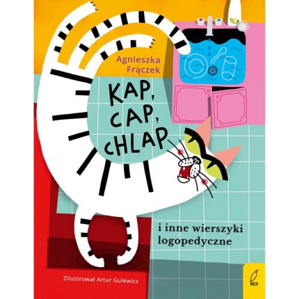 Kap, cap, chlap i inne wierszyki ćwiczące języki / Wydawnictwo Wilga